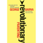 Revolutionary Parenting: What the Research Shows Really Works - Paperback