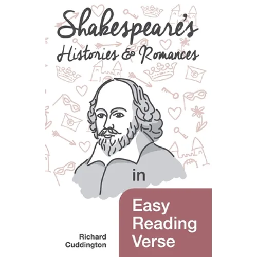 Shakespeare's Histories & Romances in Easy Reading Verse - Paperback