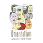 Orientation: And Other Stories - Hardcover
