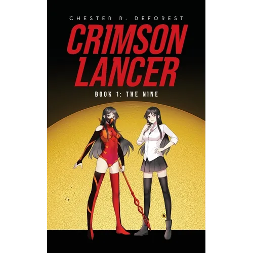 Crimson Lancer: Book 1: The Nine - Paperback