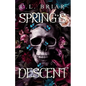 Spring's Descent: A Sinful Seasons Novel - Paperback