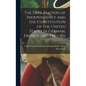 The Declaration of Independence and the Constitution of the United States in German, French and English - Hardcover