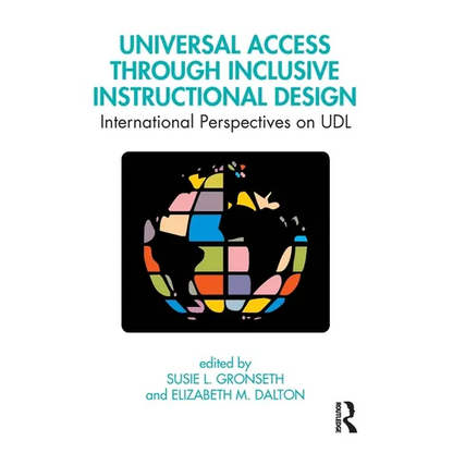 Universal Access Through Inclusive Instructional Design: International Perspectives on Udl - Paperback