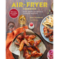Air-Fryer Cookbook (the Sunday Times Bestseller): Quick, Healthy and Delicious Recipes for Beginners - Hardcover