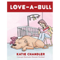 LOVE-A-Bull - Hardcover