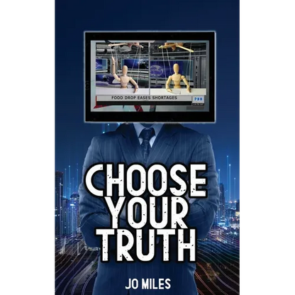 Choose Your Truth - Paperback