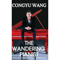 The Wandering Pianist - Hardcover