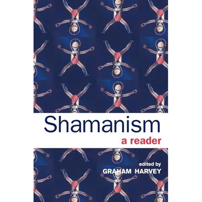 Shamanism: A Reader - Paperback