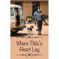 Where Tilda's Heart Lay - Paperback