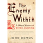The Enemy Within: A Short History of Witch-hunting - Paperback