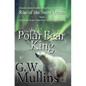 Rise Of The Snow Queen Book One: The Polar Bear King - Hardcover
