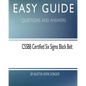 Easy Guide: Cssbb Certified Six SIGMA Black Belt: Questions and Answers - Paperback