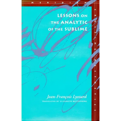 Lessons on the Analytic of the Sublime - Paperback