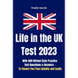 Life in the UK Test 2023: With 500 Official Style Practice Test Questions and Answers - To Ensure You Pass Quickly and Easily - Paperback