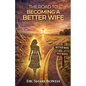 The Road to Becoming a Better Wife in 21 Days - Paperback