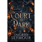 A Court So Dark - Paperback