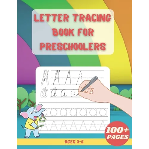 Letter Tracing Book For Preschoolers: Alphabet Writing Practice Children's Dot to Dot Activity Books - Paperback