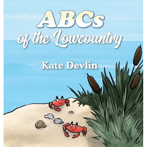 ABCs of the Lowcountry - Hardcover