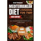 Mediterranean diet cookbook for two: 1000 easy and simple protioned recipes for healthy eating - Paperback