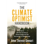 The Climate Optimist Handbook: How to Shift the Narrative on Climate Change and Find the Courage to Choose Change - Paperback