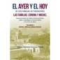 El Ayer Y El Hoy De Dos Familias De Fundadores Las Familias Corona Y Michel: Desde La Fundación De Colima, Provincia De Ávalos, Autlán Y Guadalajara E - Paperback