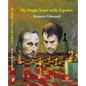 My Magic Years with Topalov - Hardcover