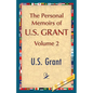 The Personal Memoirs of U.S. Grant, Vol. 2 - Paperback