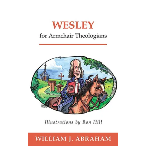 Wesley for Armchair Theologians - Paperback