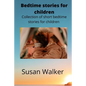 Bedtime stories for children: Collection of short bedtime stories for children - Paperback