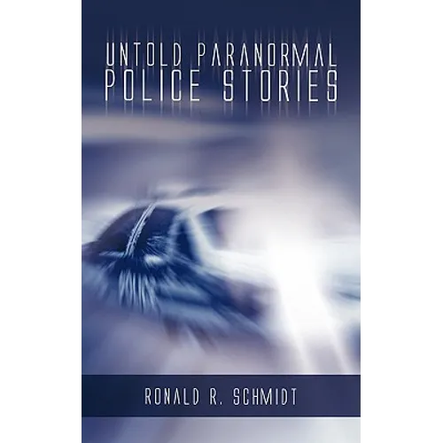 Untold Paranormal Police Stories - Paperback