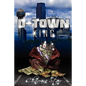 D-Town King - Paperback