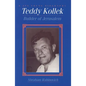 Teddy Kollek: Builder of Jerusalem - Paperback