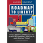Roadmap to Liberty: The Liberty-Approach to Every Economic, Political and Social Topic - Paperback