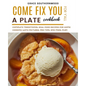 Come Fix You a Plate Cookbook for Y'all: Complete Traditional Soul Food Recipes for Home Cooking with Pictures, Pro-tips, and Meal-plan - Paperback