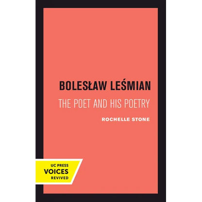 Boleslaw Lesmian: The Poet and His Poetry - Paperback