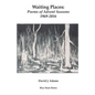 Waiting Places: Poems of Advent Seasons 1969-2016 - Paperback