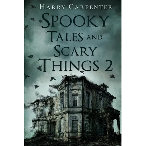 Spooky Tales and Scary Things 2 - Paperback
