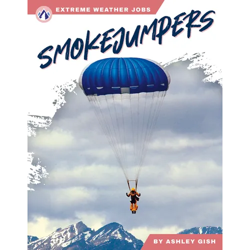 Smokejumpers - Library Binding