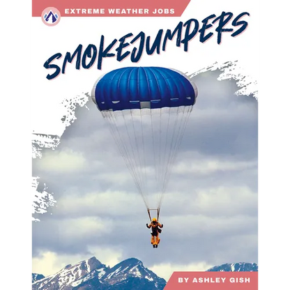 Smokejumpers - Library Binding