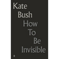 How to Be Invisible: Lyrics - Hardcover