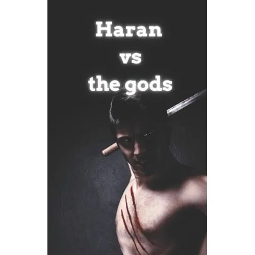 Haran Vs the gods - Paperback