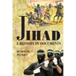 Jihad A History in Documents - Paperback