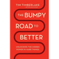 The Bumpy Road to Better: Unlocking the Hidden Power in Hard Things - Paperback