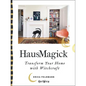 Hausmagick: Transform Your Home with Witchcraft - Hardcover