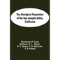 The Aboriginal Population Of The San Joaquin Valley, California - Paperback