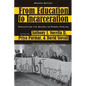 From Education to Incarceration: Dismantling the School-To-Prison Pipeline, Second Edition - Paperback
