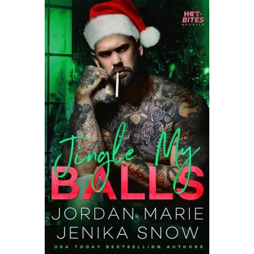 Jingle My Balls (Hot-Bites Novella) - Paperback