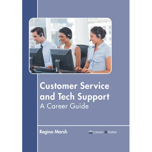 Customer Service and Tech Support: A Career Guide - Hardcover