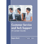 Customer Service and Tech Support: A Career Guide - Hardcover