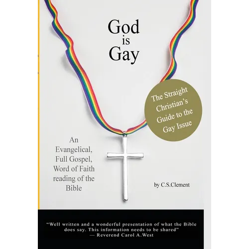 God Is Gay: The Straight Christian's Guide to the Gay Issue - Hardcover